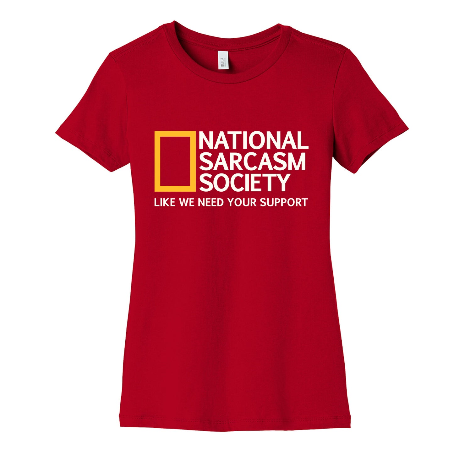 National Sarcasm Society Womens Cotton Tee