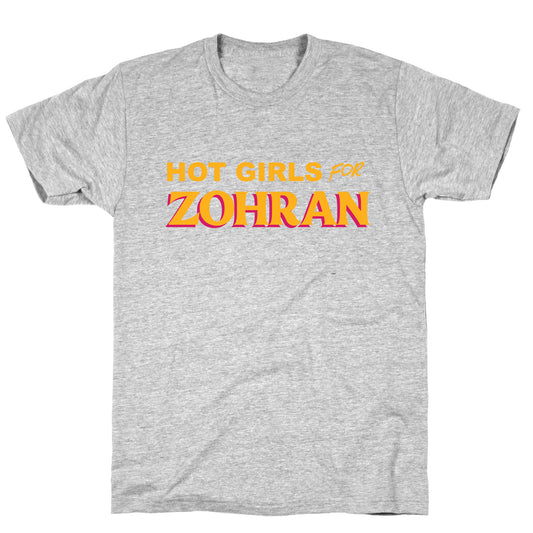 Hot Girls For Zohran T-Shirt