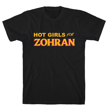 Hot Girls For Zohran T-Shirt
